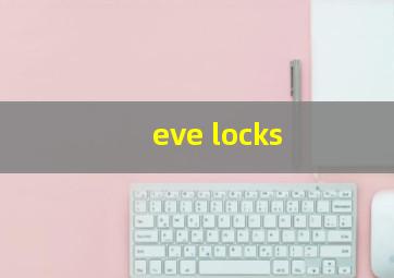 eve locks